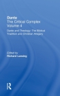 Dante and Theology: The Biblical Tradition and Christian Allegory: Dante: The Critical Complex (Volume 4: Dante and Theology: The Biblical Tradition and Chr) By Richard Lansing (Editor) Cover Image