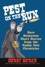 Pest on the Run: More Humorous Short Stories from the Paddy Pest Chronicles By Gerry Burke Cover Image