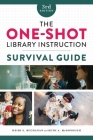 The One-Shot Library Instruction Survival Guide By Heidi E. Buchanan, Beth A. McDonough Cover Image