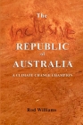 The Inclusive Republic of Australia: A Climate Change Champion By Rod Williams Cover Image