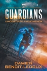 Unidentified Phenomenon (Guardians #2) By Damien Benoit-LeDoux Cover Image