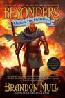 Chasing the Prophecy (Beyonders #3) By Brandon Mull Cover Image