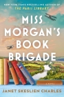Miss Morgan's Book Brigade: A Novel Cover Image