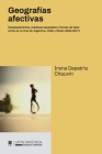 Geografías afectivas: Desplazamientos, prácticas espaciales y formas de estar juntos en el cine de Argentina, Chile y Brasil (2002-2017) By Irene Depetris Chauvin Cover Image