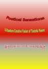 Poetical Sensations: A Random Creative Fusion of Tasteful Poems: A Random Creative Fusion of Tasteful Poems: A Random Creative Fusion of Ta Cover Image