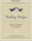 Building Bridges: A Guide to Optimizing Physician-Hospital Relationships Cover Image