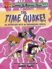 The Time Quake!: An Adventure with an Engineering Genius By Jared Sams, Jared Sams (Illustrator) Cover Image
