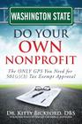 Washington State Do Your Own Nonprofit: The ONLY GPS You Need for 501c3 Tax Exempt Approval Cover Image