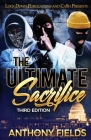 The Ultimate Sacrifice By Anthony Fields Cover Image