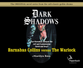 Barnabas Collins Versus the Warlock (Library Edition) (Dark Shadows #11) By Marilyn Ross, Kathryn Leigh Scott (Narrator) Cover Image