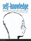Self-Knowledge: Beginning Philosophy Right Here and Now (Broadview Guides to Philosophy) By Stephen Hetherington Cover Image