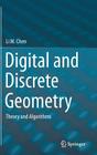 Digital and Discrete Geometry: Theory and Algorithms Cover Image