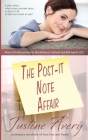 The Post-it Note Affair: A Romance Novelette of Love Lost and Found By Justine Avery Cover Image