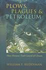Plows, Plagues, and Petroleum: How Humans Took Control of Climate By William F. Ruddiman Cover Image