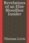 Revelations of an Elite Bloodline Insider Cover Image