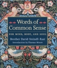 Words Of Common Sense By Brother David Steindl-Rast Cover Image
