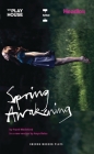 Spring Awakening (Oberon Modern Plays) By Frank Wedekind, Anya Reiss (Adapted by) Cover Image