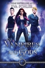 Vampires and Gods Omnibus By Eva Pohler Cover Image