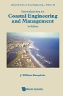 Introduction to Coastal Engineering and Management (Third Edition) By J. William Kamphuis Cover Image