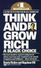 Think and Grow Rich: A Black Choice: A Guide to Success for Black Americans Cover Image