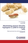 Maximizing peanut (Arachis hypogaea L) yield in tropical soils Cover Image