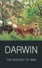 The Descent of Man (Classics of World Literature) By Charles Darwin, Tom Griffith (Editor), Janet Browne (Introduction by) Cover Image