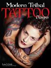 Modern Tribal Tattoo Designs By Lora S. Irish Cover Image