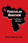 Venezuelan Anarchism: The History of a Movement Cover Image