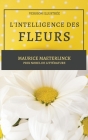 L'Intelligence des Fleurs: Version Illustrée Cover Image