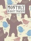 Monthly Budget Tracker: An Debt Tracker For paying Off Your Debts 8.5 X 11 24 Months of Tracking Birds and Bears Cover Cover Image