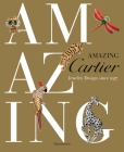 Amazing Cartier: Jewelry Design since 1937 Cover Image
