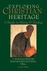 Exploring Christian Heritage: A Reader in History and Theology Cover Image