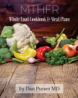 MTHFR Cookbook and Meal Plans By Dan Purser Cover Image