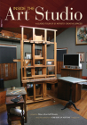 Inside the Art Studio: A Guided Tour of 37 Artists' Creative Spaces By Mary Burzlaff Bostic (Editor) Cover Image