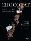 Chocolat: From the Cocoa Bean to the Chocolate Bar By Pierre Marcolini, Chae Rin Vincent (Editor), Marie-Pierre Morel (Photographs by) Cover Image