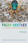 Tiger Beetles of the Southeastern United States: A Field Guide Cover Image