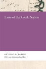 Laws of the Creek Nation By Antonio Waring (Editor) Cover Image