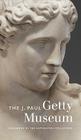 The J. Paul Getty Museum Handbook of the Antiquities Collection: Revised Edition By Kenneth Lapatin  (Editor), Karol B. Wight (Editor) Cover Image