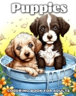Puppies Coloring Book for Adults: Cute Puppy And Dog Illustrations to Color for Relaxation By Ariana Raisa Cover Image