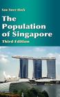 The Population of Singapore (Third Edition) By Saw Swee-Hock Cover Image