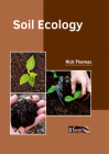 Soil Ecology By Rick Thomas (Editor) Cover Image