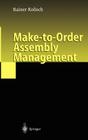 Make-To-Order Assembly Management By Rainer Kolisch Cover Image