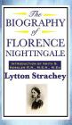 The Biography of Florence Nightingale By Lytton Strachey Cover Image