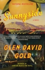 Sunnyside By Glen David Gold Cover Image