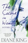 The Colour in Woman and Other Tales Cover Image