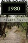 1980 By Nadine Steel Cover Image