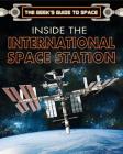 Inside the International Space Station (Geek's Guide to Space) By David Baker Cover Image