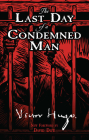 The Last Day of a Condemned Man By Victor Hugo, Arabella Ward (Translator), David Dow (Introduction by) Cover Image