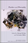 Poetics and Precarity (University at Buffalo Robert Creeley Lectures in Poetry and) By Myung Mi Kim (Editor), Cristanne Miller (Editor) Cover Image