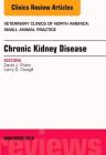 Chronic Kidney Disease, an Issue of Veterinary Clinics of North America: Small Animal Practice: Volume 46-6 (Clinics: Veterinary Medicine #46) By David J. Polzin, Larry D. Cowgill Cover Image